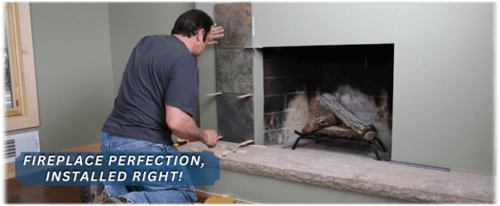 Fireplace Installation Lancaster CA